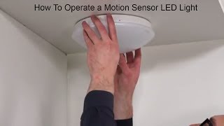 How To Operate a Motion Sensor LED Light [upl. by Acinyt772]