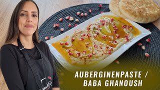 Auberginenpaste  Baba Ghanoush  Arabischer Dip  einfach amp lecker [upl. by Aili]