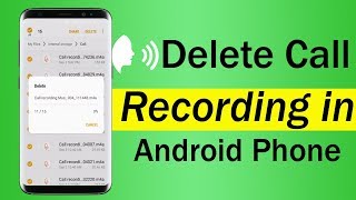 How to Delete Call Recording in Android Phone [upl. by Anyrb]