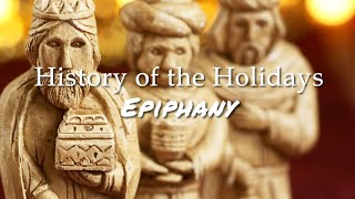 History of the Holidays Jan 6 Epiphany [upl. by Lund]