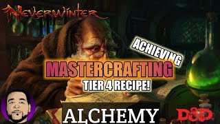 Neverwinter Master Crafting  Getting Tier 4 Recipes ALCHEMY PS4 GAMEPLAY [upl. by Landahl]