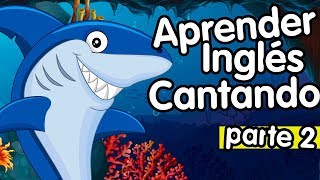 Aprender inglés cantando canciones infantiles parte 2 [upl. by Tony440]