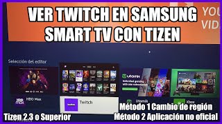 Cómo instalar TWITCH en SAMSUNG Smart TV con Tizen  2 métodos para ver Twitch de forma nativa en TV [upl. by Maxma]