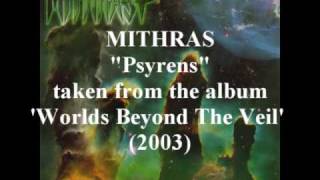 Mithras  Psyrens  Worlds Beyond The Veil [upl. by Anaujd]