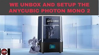 Lets Unbox and Setup the Anycubic Photon Mono 2 [upl. by Chema]