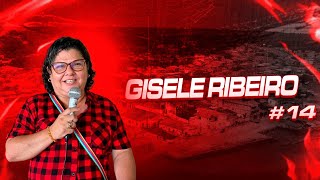 14º CONVIDADO  GISELE RIBEIRO  07032024 [upl. by Selegna]