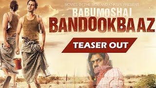 Babumoshai Bandookbaaz Teaser Out  Nawazuddin Siddiqui [upl. by Analem465]