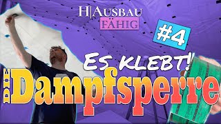 HAusbau Fähig  4 Wir kleben die Dampfsperre [upl. by Yanehs27]