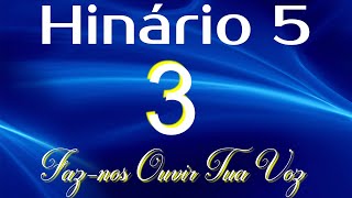 HINO 3 CCB  Faznos Ouvir Tua Voz  HINÁRIO 5 COM LETRAS [upl. by Sirtimed918]