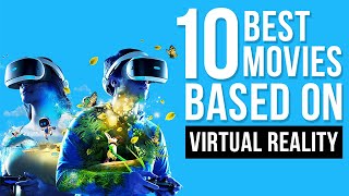 10 Best Movies Based on Virtual Reality [upl. by Rivers]