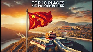 top 10 places you must vist in china [upl. by Ajnot350]