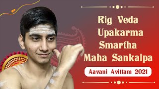 Rig Veda Upakarma Smartha Maha Sankalpa Prayoga Mantra amp Procedure  Aavani Avittam 2021 [upl. by Key]