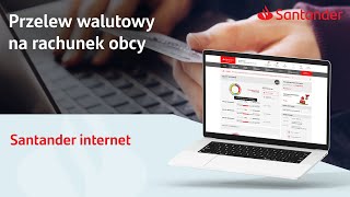 Santander internet  przelew walutowy na rachunek obcy [upl. by Alfred]