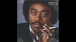 Johnnie Taylor Best [upl. by Clementine]