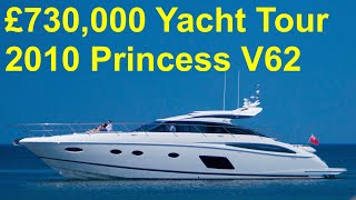 £730000 Yacht Tour  2010 Princess V62 [upl. by Ruhtracm]