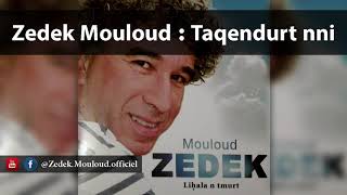 Zedek Mouloud  Taqendurt nni Album Liḥala n tmurt [upl. by Ulita460]