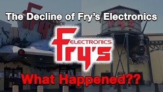 The Decline of Frys ElectronicsWhat Happened [upl. by Sucramal451]