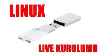 USBnize İşletim Sistemi Kurun  Linux USB Live Kurulumu [upl. by Scevo]