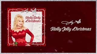 Dolly Parton  Holly Jolly Christmas Audio [upl. by Vierno]