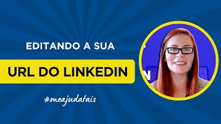 Editando sua URL no LinkedIn [upl. by Eynahpets]