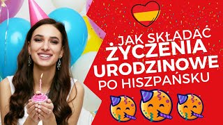 Jak składać życzenia urodzinowe po hiszpańsku  hiszpański szot 10 [upl. by Iahc316]