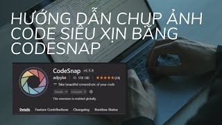 Hướng Dẫn Chụp Code Bằng CodeSnap Trong Visual Studio Code [upl. by Esiom]