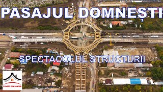 PASAJUL DOMNEȘTI SPECTACOLUL STRUCTURII [upl. by Annaliese]