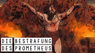 Die Bestrafung des Prometheus Der Raub des Heiligen Feuers  Griechische Mythologie [upl. by Elimac]