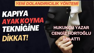 YENİ DOLANDIRICILIK YÖNTEMİNE DİKKAT KAPIYA AYAK KOYMA TEKNİĞİ [upl. by Alien]