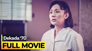 ‘Dekada 70’ FULL MOVIE  Vilma Santos Christopher de Leon [upl. by Oiramed]