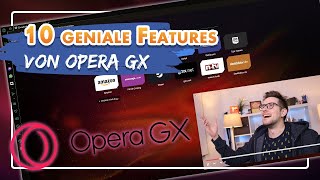 10 geniale Features vom Opera GX GamingBrowser [upl. by Giess896]