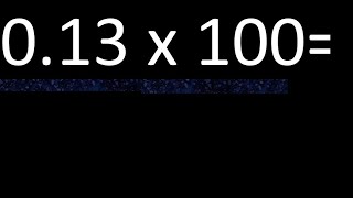 013 x 100  multiplication of decimal  013 multiplied by 100 [upl. by Ahseenal]