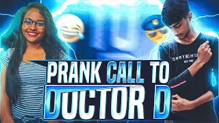 අපි පොලිසියෙන් කතා කරන්නේ 😂 Prank Call to Doctor D Gamers  අම්මෝ ඒ ආතල් එක අනිවා බලන්න [upl. by Chaves]