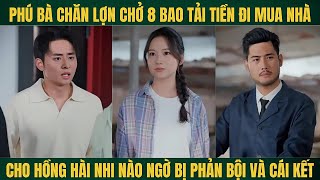 Phú bà chăn lợn chờ 8 bao tải tiền đi mua nhà cho hồng hài nhi phát hiện bị phản bội và cái kết [upl. by Anivlem]