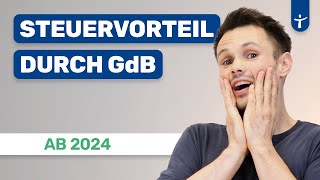 Steuern sparen mit GdB Steuerfreibetrag 2024 im Detail  Behindertenpauschbetrag [upl. by Slaby]