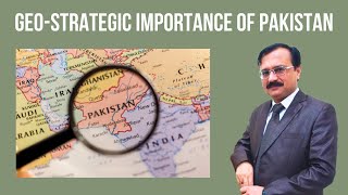 Geostrategic Importance of Pakistan  Geography of Pakistan  Current Affairs CSS  CA12 [upl. by Nashom]