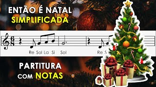 Então é Natal  Partitura com Notas para Flauta Doce Violino e Playback no Piano [upl. by Anewor720]