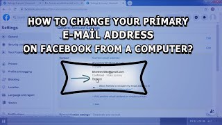 How To Change Your Primary Email Address On Facebook From A Computer 2021 [upl. by Aretak548]