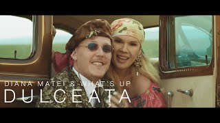 Diana Matei ❌ Whats UP  Dulceata  Official Video [upl. by Alyat]