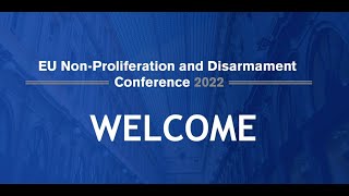 EU Non Proliferation and Disarmament  Conference 2022  Promotional video [upl. by Barry]