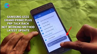 Samsung G532F Grand Prime Plus FRP Bypass Talk back not working method without PC [upl. by Nonnad]