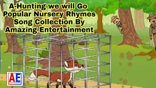 AHunting we will Go  Popular Nursery Rhymes Song Collection By Amazing Entertainment [upl. by Hooper]