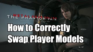 MGSV How to Correctly Swap Player Models [upl. by Khudari]