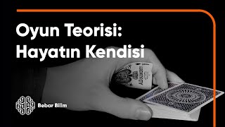 OYUN TEORİSİ Hayatın Ta Kendisi [upl. by Vaios721]