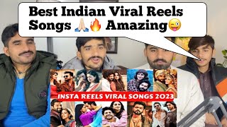 Instagram Reels Trending Viral Songs Of 2023 India PAKISTANI REACTION [upl. by Wilson]