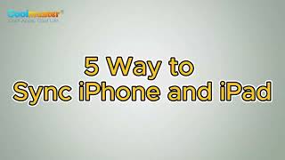 How to Sync iPhone and iPad in 5 Ways [upl. by Ravel346]