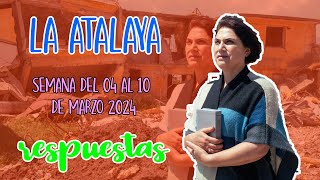 RESPUESTAS PARA EL ESTUDIO DE LA ATALAYA  SEMANA DEL 04 AL 10 DE MARZO 2024 [upl. by Acey52]