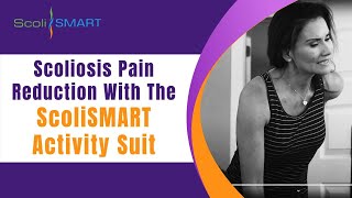 Scoliosis Pain Reduction With The ScoliSMART Activity Suit scolismartactivitysuit scoliosis [upl. by Assener]