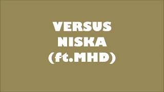 Niska  Versus ftMHD Lyrics Paroles [upl. by Yeuh]