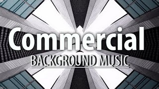 Commercial music  background music for commercial [upl. by Clareta]